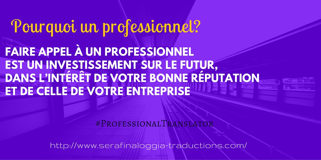 Traductions Pourquoi un professionnel-serafina-loggia